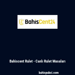 Bahiscent Rulet - Canlı Rulet Masaları